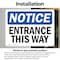 Signmission Entrance This Way OSHA Notice Sign, Vinyl Decal, 14in W x 10in L, 2PK OS-2PACK-NS-D-1014-L-12108 - alternate 3